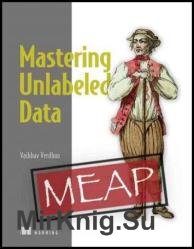 Mastering Unlabeled Data (MEAP v5)