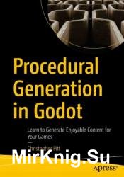 Procedural Generation in Godot: Learn to Generate Enjoyable Content for Your Games