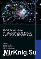 Computational Intelligence in Image and Video Processing