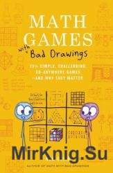 Math Games with Bad Drawings: 75 1/4 Simple, Challenging, Go-Anywhere Games—And Why They Matter