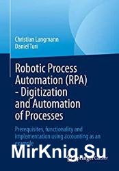 Robotic Process Automation (RPA) - Digitization and Automation of Processes