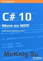 C# 10: More on WPF: Software Development