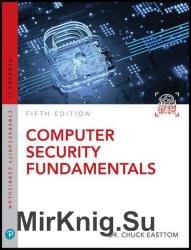 Computer Security Fundamentals, Fifth Edition (Final)