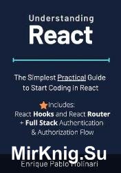 Understanding React : The Simplest Practical Guide to Start Coding in React