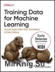 Training Data for Machine Learning: Human Supervision from Annotation to Data Science (Seventh release)