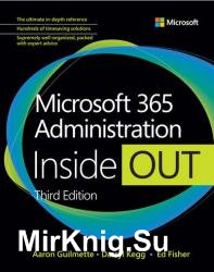 Microsoft 365 Administration Inside Out, 3rd Edition