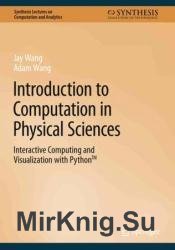 Introduction to Computation in Physical Sciences: Interactive Computing and Visualization with Python