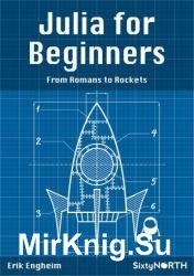 Julia for Beginners : From Romans to Rockets