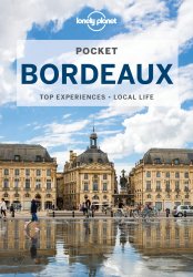 Lonely Planet Pocket Bordeaux, 2nd Edition