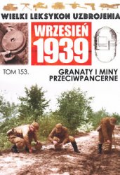 Granaty i Miny Przeciwpancerne (Wielki Leksykon Uzbrojenia: Wrzesien 1939 Tom 153)