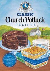 Classic Church Potluck Recipes (Everyday Cookbook Collection)