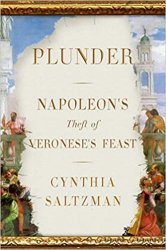 Napoleon Plunder and the Theft of Veronese's Feast