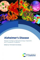 Alzheimer's Disease: Recent Findings in Pathophysiology, Diagnostic and Therapeutic Modalities