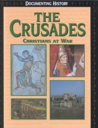 The Crusades: Christians at War (Documenting History)