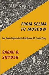 From Selma to Moscow: How Human Rights Activists Transformed U.S. Foreign Policy