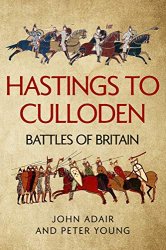 Hastings to Culloden: Battles of Britain