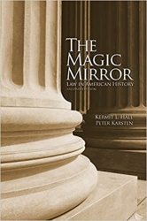 The Magic Mirror: Law in American History 2nd Edition