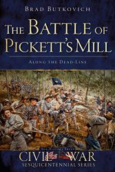 The Battle of Pickett's Mill: Along the Dead Line (Civil War Series)