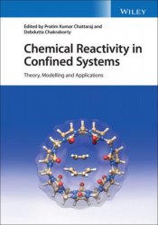 Chemical Reactivity in Confined Systems: Theory, Modelling and Applications