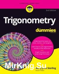 Trigonometry For Dummies, 3rd Edition