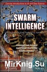 Swarm Intelligence: An Approach from Natural to Artificial