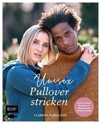 Unisex-Pullover stricken: 18 Strickprojekte im Boyfriend-Look mit zeitlosen Schnitten in den Gr&#246;&#223;en XSXXL f&#252;r Frauen und M&#228;nner