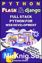 Python Flask and Django | Full Stack Python for Web Development: Build Web Applications in Python