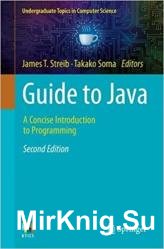Guide to Java: A Concise Introduction to Programming (2nd Edition)