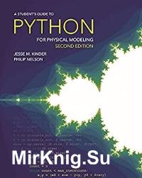 A Student's Guide to Python for Physical Modeling, 2nd Edition