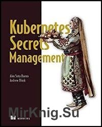 Kubernetes Secrets Management (Final Release)