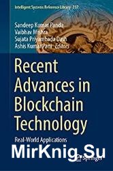 Recent Advances in Blockchain Technology: Real-world Applications