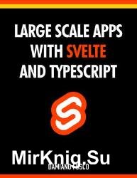 Large Scale Apps with Svelte and TypeScript