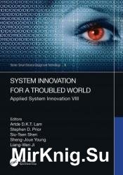 System Innovation for a Troubled World