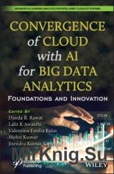 Convergence of Cloud with AI for Big Data Analytics: Foundations and Innovation
