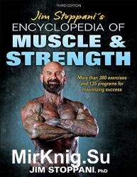 Jim Stoppani's Encyclopedia of Muscle & Strength, 3rd Edition