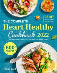 The Complete Heart Healthy Cookbook 2022