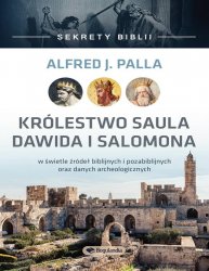 Krolestwo Saula, Dawida i Salomona. W swietle zrodel biblijnych i pozabiblijnych oraz danych archeologicznych