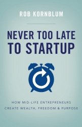 Never Too Late to Startup