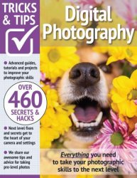 Digital Photography Tricks and Tips - 13th Edition, 2023