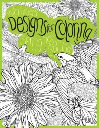 Spring Has Sprung (Designs for Coloring)