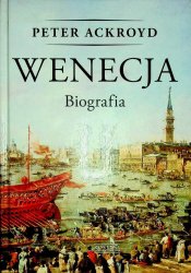 Wenecja. Biografia