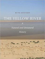 The Yellow River: A Natural and Unnatural History