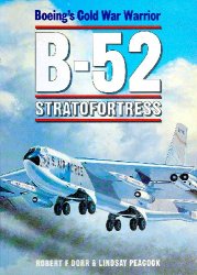 B-52 Stratofortress: Boeing's Cold War Warrior (Osprey Aviation)