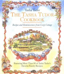 The Tasha Tudor Cookbook