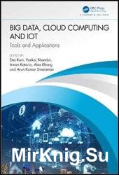 Big Data, Cloud Computing and IoT: Tools and Applications