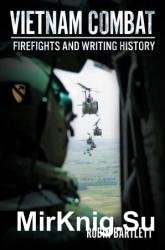 Vietnam Combat: Firefights and Writing History