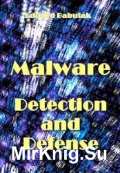 Malware: Detection and Defense