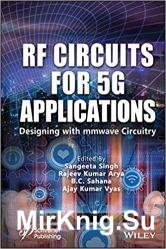 RF Circuits for 5G Applications: Designing with mmWave Circuitry