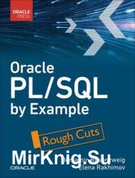Oracle PL/SQL by Example, 6th Edition (Rough Cuts)