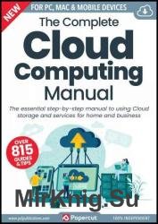 The Complete Cloud Computing Manual - 17th Edition, 2023